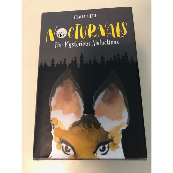 Other - The Nocturnals: The Mysterious Abductions - Hardcover By Hecht, Tracey